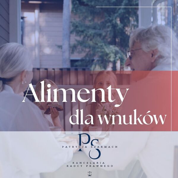 Grafika dekoracyjna porady: ALIMENTY DLA WNUKÓW