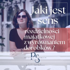 Grafika dekoracyjna porady: ROZDZIELNOŚĆ MAJĄTKOWA Z WYRÓWNANIEM DOROBKÓW