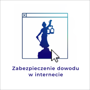 Grafika dekoracyjna porady: Zabezpieczenie dowodu w internecie