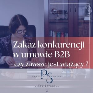 Grafika dekoracyjna porady: ZAKAZ KONKURENCJI W UMOWIE B2B - CZY ZAWSZE JEST WIĄŻĄCY?