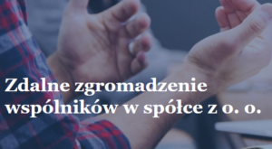 Grafika dekoracyjna porady: Zdalne zgromadzenie wspólników w spółce z o. o. - praktyczny przewodnik